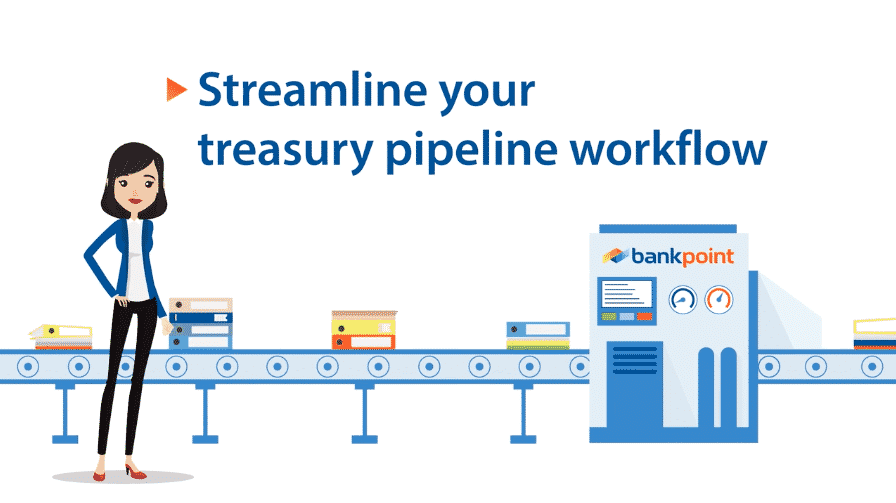 BankPoint announces release of new Treasury Pipeline solution for banks